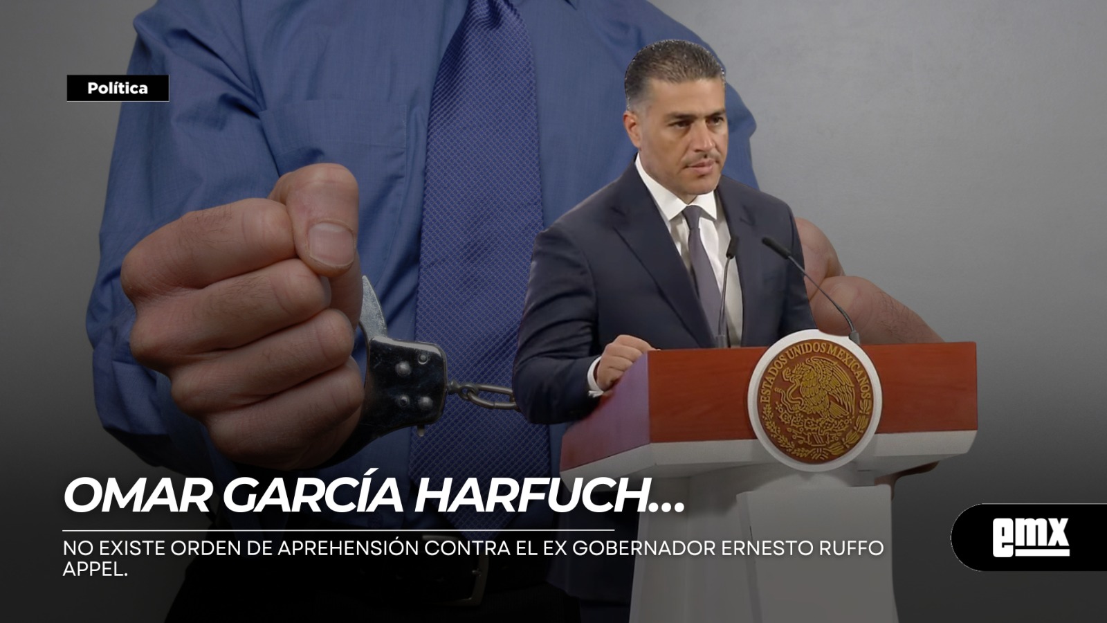 EMX-OMAR-GARCÍA-HARFUCH…No-existe-orden-de-aprehensión-contra-el-ex-gobernador-ERNESTO-RUFFO-APPEL