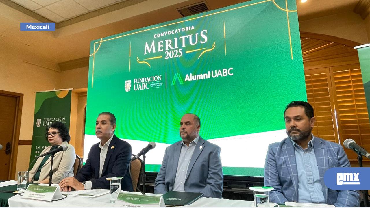 EMX-ANUNCIA UABC CUARTA EDICIÓN DE RECONOCIMIENTO MERITUS
