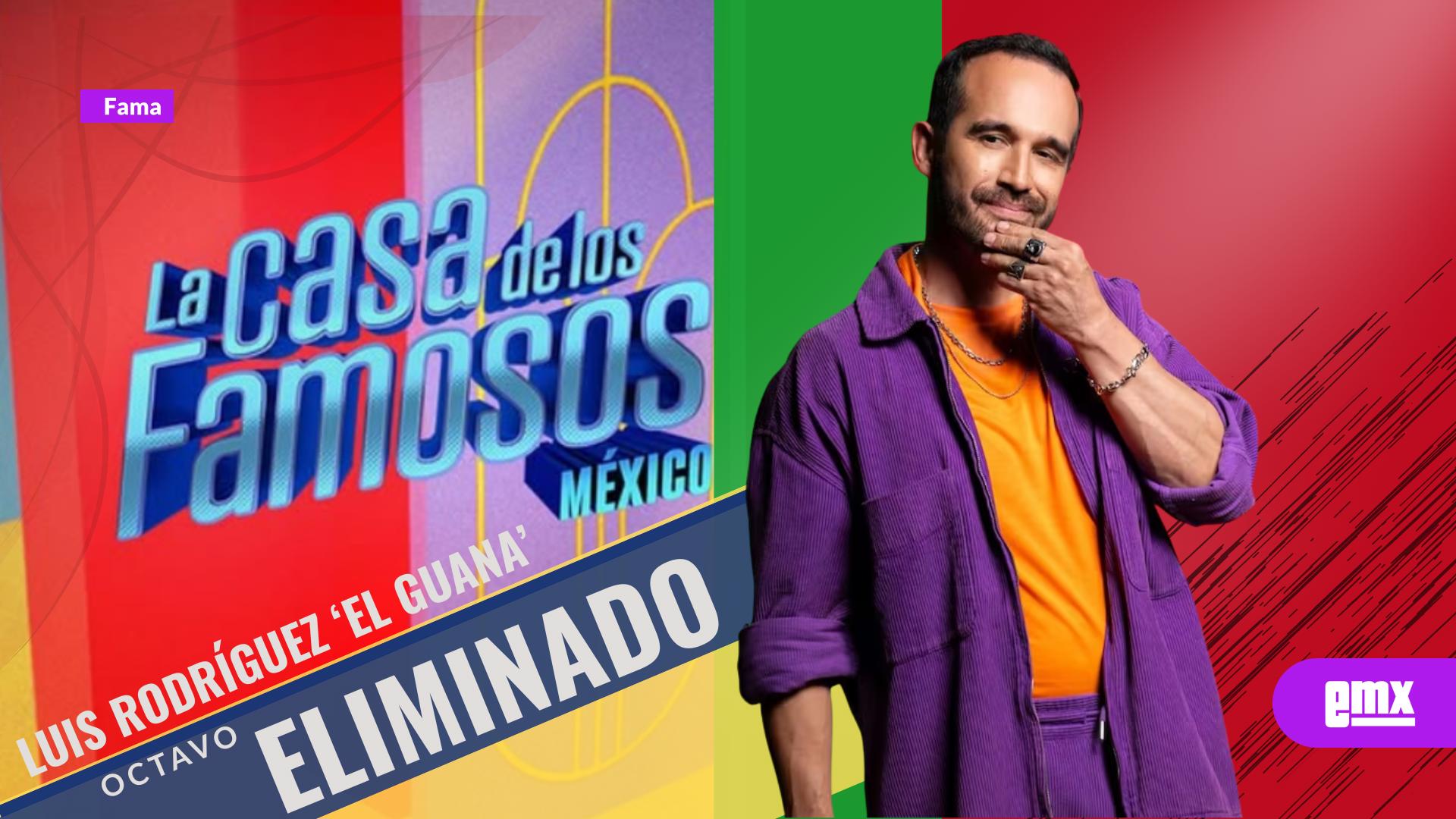 EMX-Luis-Rodríguez-‘El-Guana’-es-eliminado-de-La-Casa-de-los-Famosos-México-2025