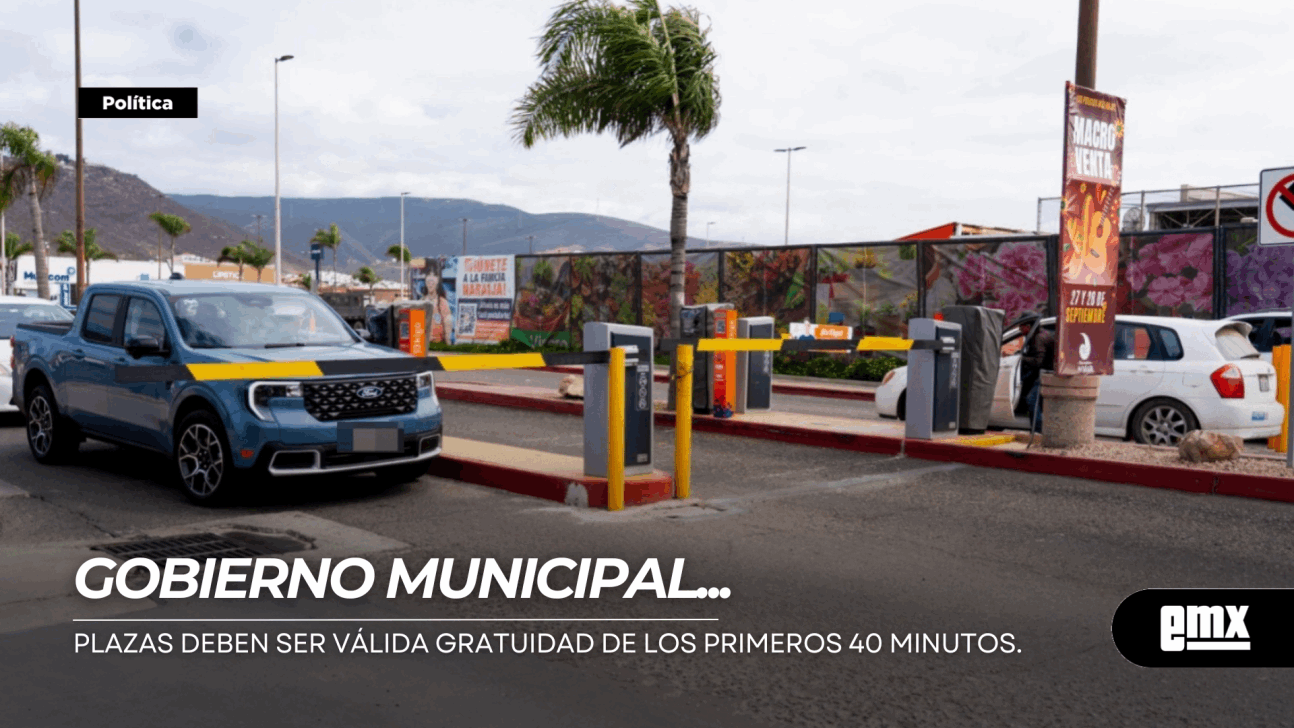 EMX-GOBIERNO-MUNICIPAL..plazas-deben-ser-válida-gratuidad-de-los-primeros-40-minutos.