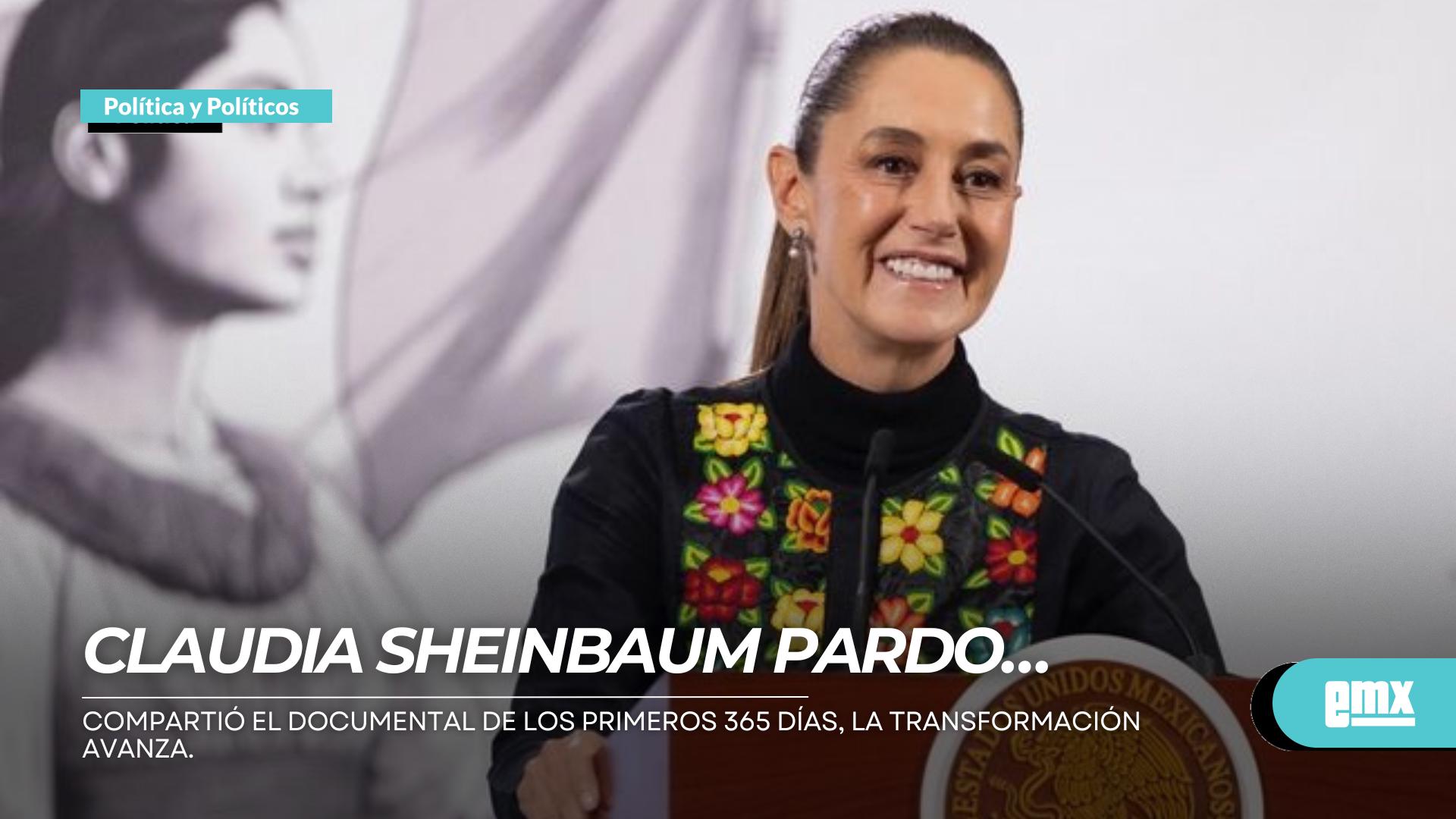 EMX-CLAUDIA-SHEINBAUM-PARDO…-compartió-el-documental-de-los-primeros-365-días,-la-transformación-avanza
