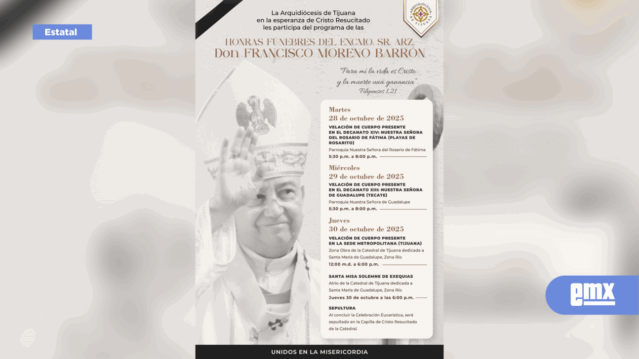 EMX-Anuncia-Arquidiócesis-de-Tijuana-programa-de-honras-fúnebres-de-Monseñor-Moreno-Barrón