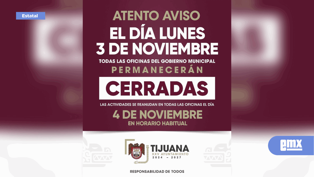 EMX-Será-lunes-3-de-noviembre-día-inhábil-para-el-personal-del-Gobierno-Municipal-de-Tijuana