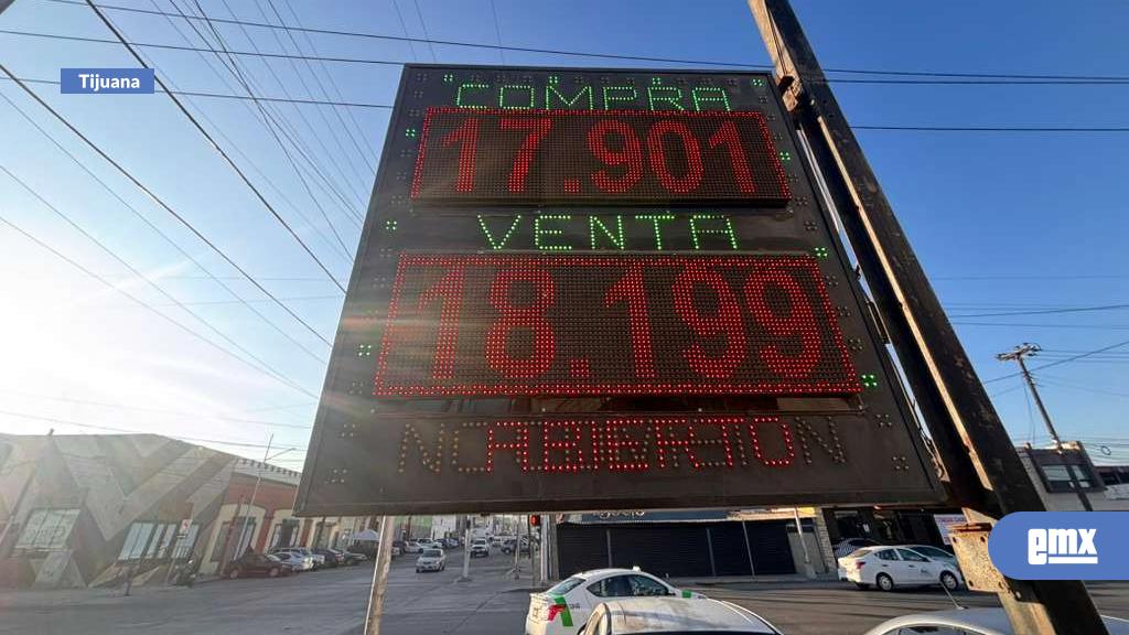 EMX-Dólar-hoy-en-Tijuana