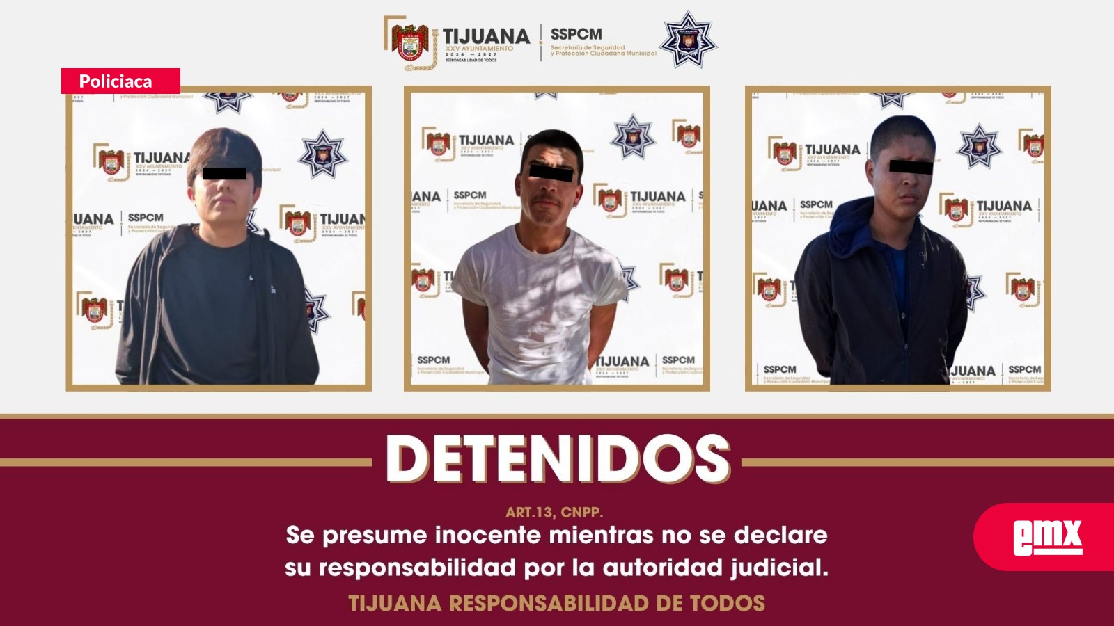 EMX-Asegura-Policía-Municipal-de-Tijuana-a-tres-presuntos-responsables-de-ataque-armado