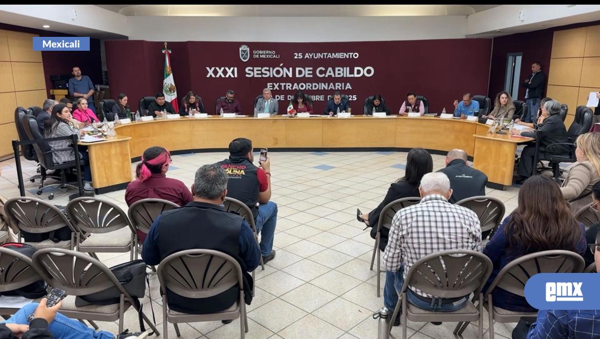EMX-Aprueba Cabildo de Mexicali presupuesto de egresos 2026