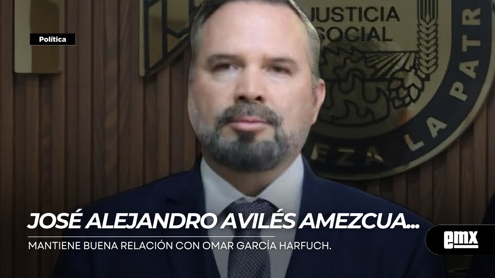 EMX-José-Alejandro-Avilés-Amezcua...mantiene-buena-relación-con-OMAR-GARCÍA-HARFUCH