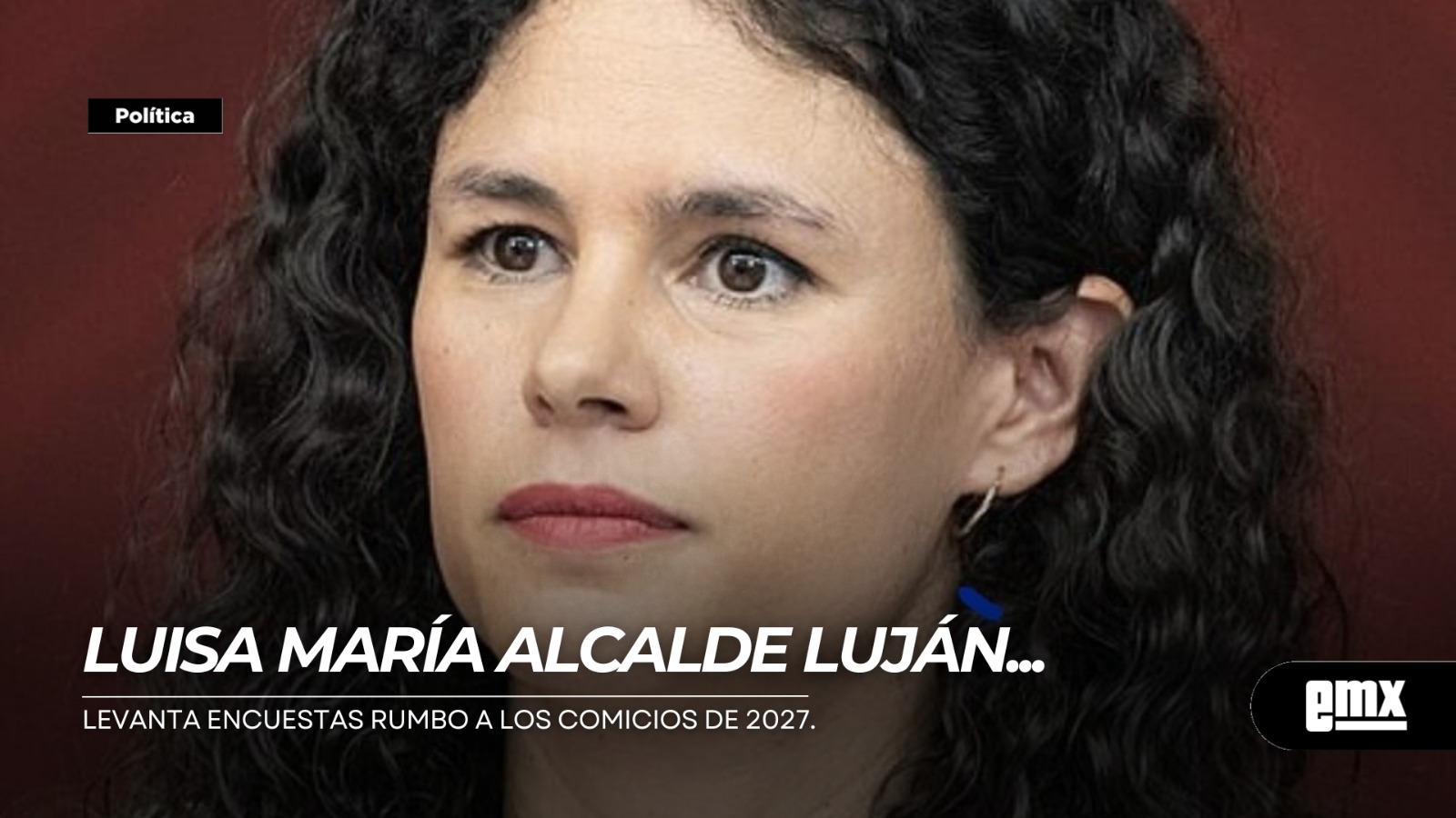 EMX-Luisa-María-Alcalde...-levanta-encuestas-rumbo-a-los-comicios-de-2027