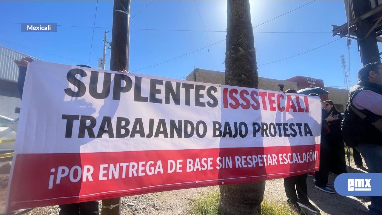 EMX-Protestan-en-ISSSTECALI-por-reducción-de-salarios