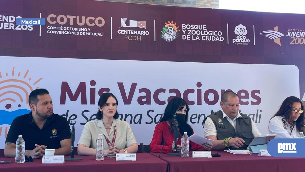 EMX-Presentan-programa-Mis-Vacaciones-de-Semana-Santa-en-Mexicali