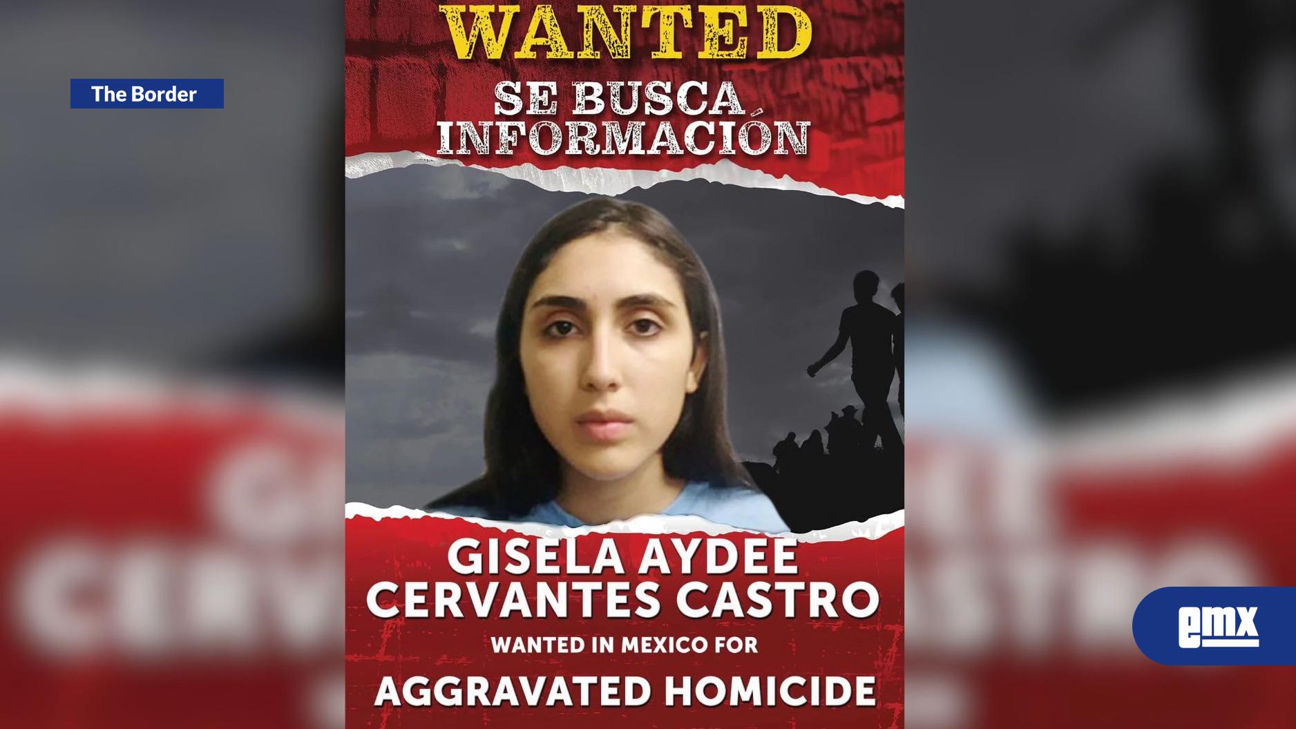 EMX-Patrulla-Fronteriza-busca-a-Gisela-Aideé-Cervantes-acusada-de-matar-a-su-novio-en-Tijuana