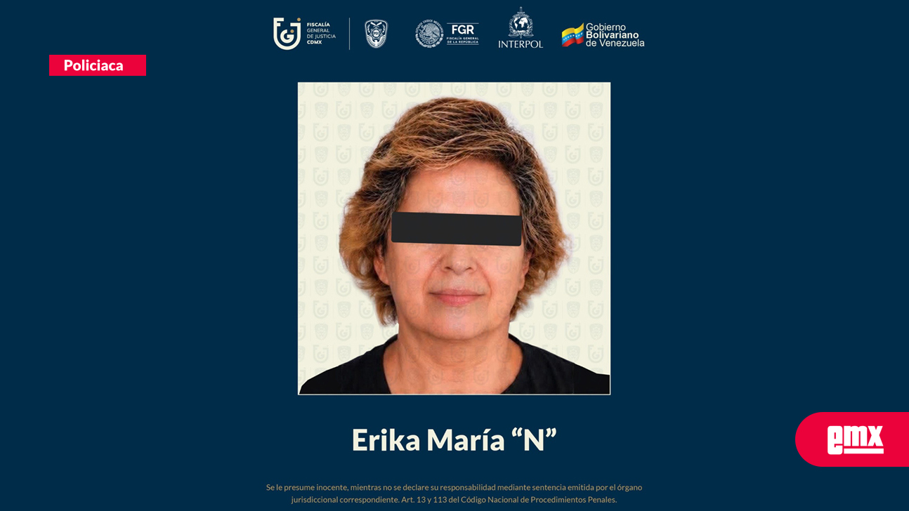 EMX-Confirman-autoridades-detención-de-Erika-“N”-presunta-feminicida-de-Carolina