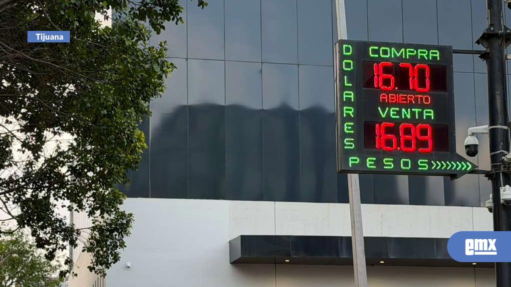 EMX-Cotización del dólar en casas de cambio de la ciudad de Tijuana