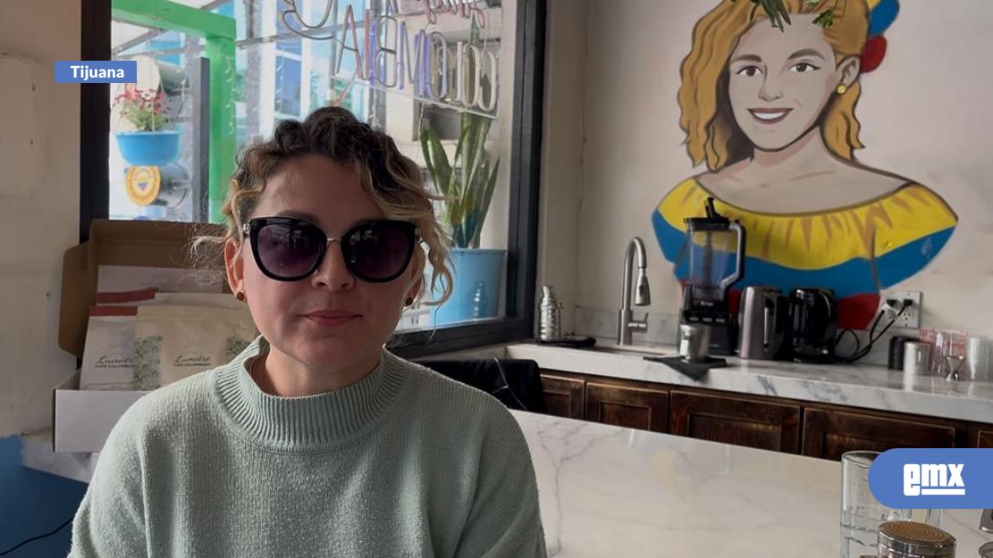 EMX-Katy Gómez, la migrante colombiana que sirve el café de su país en Tijuana