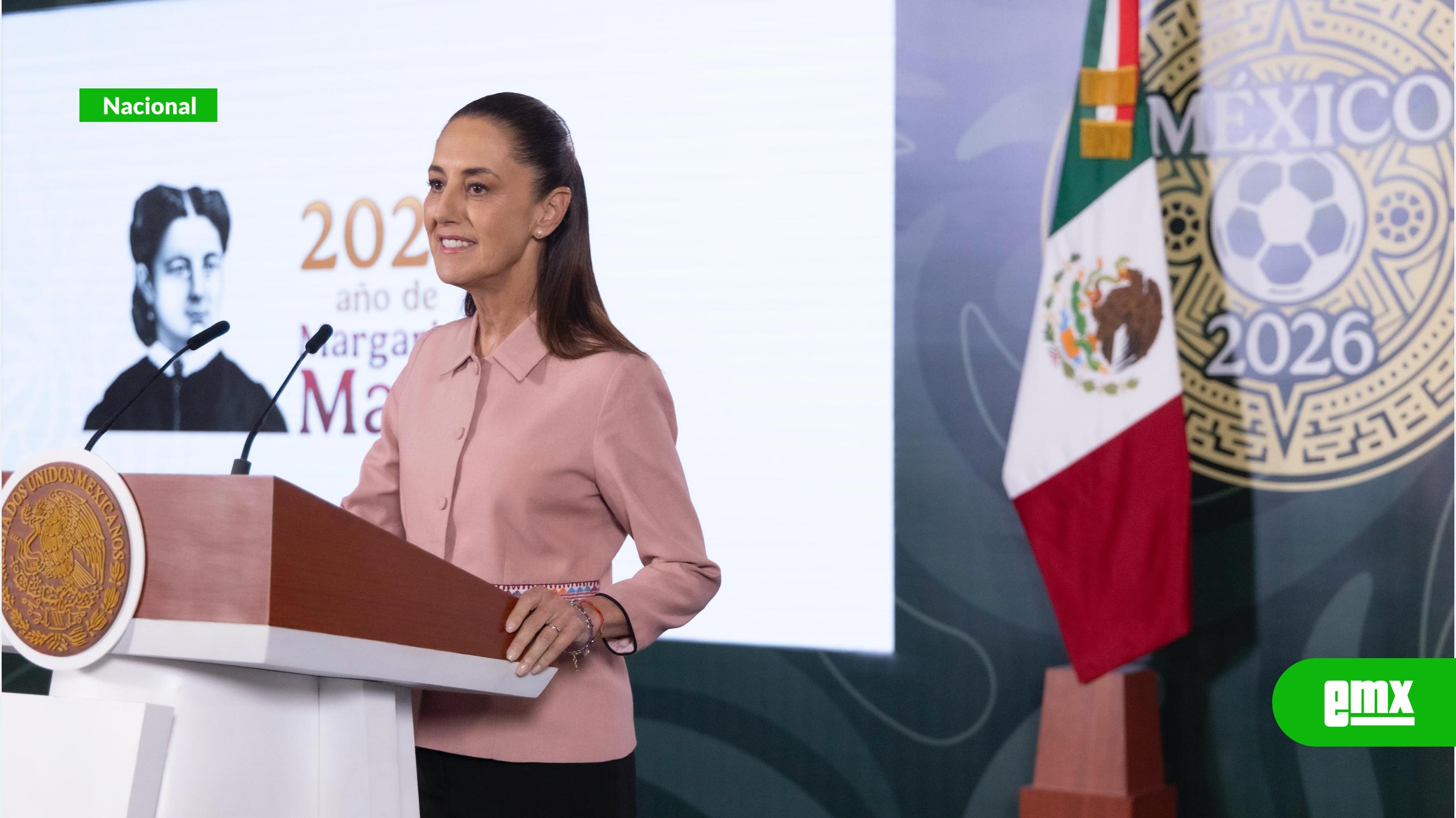 EMX-Sheinbaum confía en que se mantendrá el T-MEC pese a dudas de Trump
