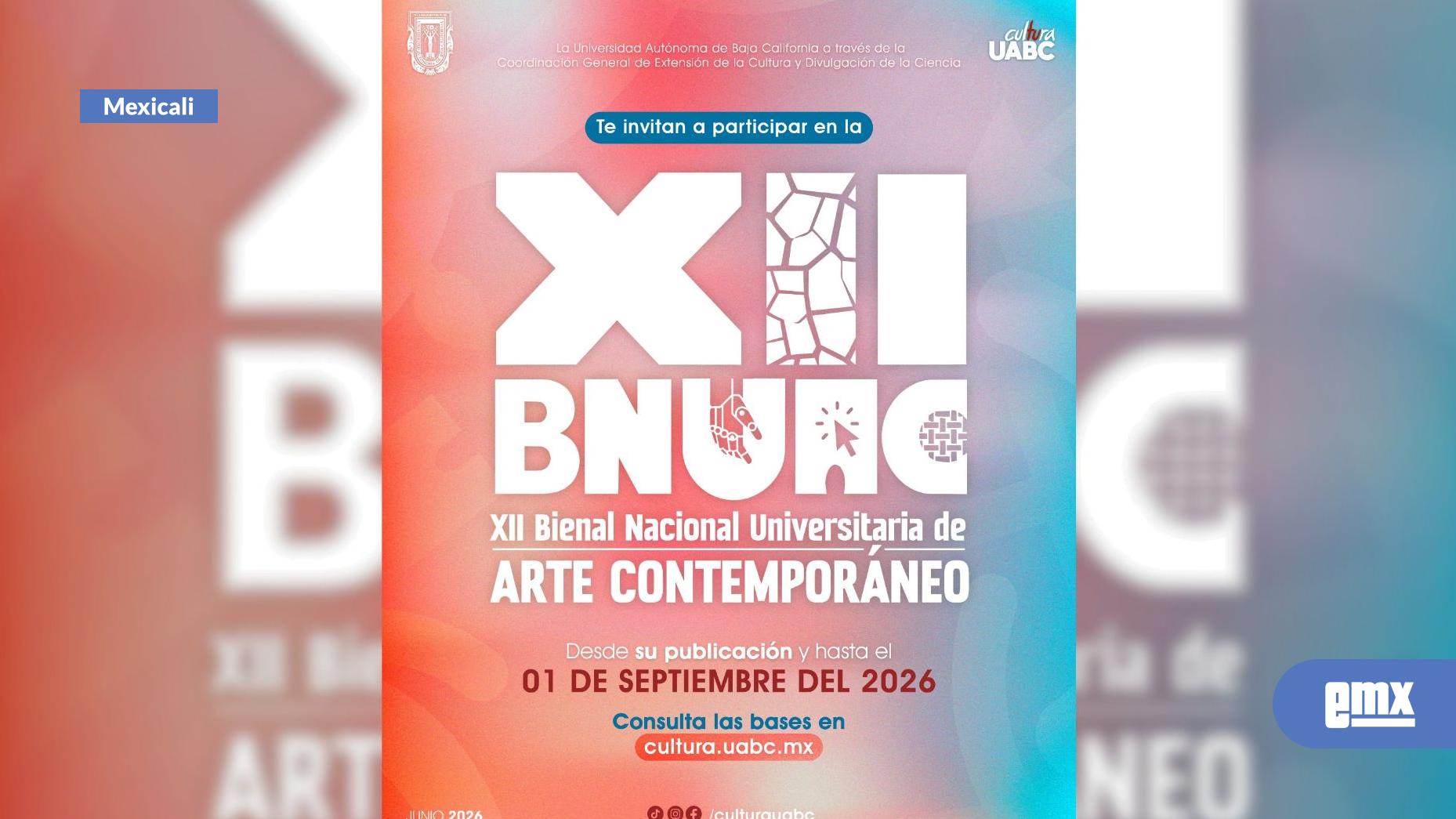 EMX-UABC-convoca-a-participar-en-la-XII-Bienal-Nacional-Universitaria-de-arte-Contemporáneo