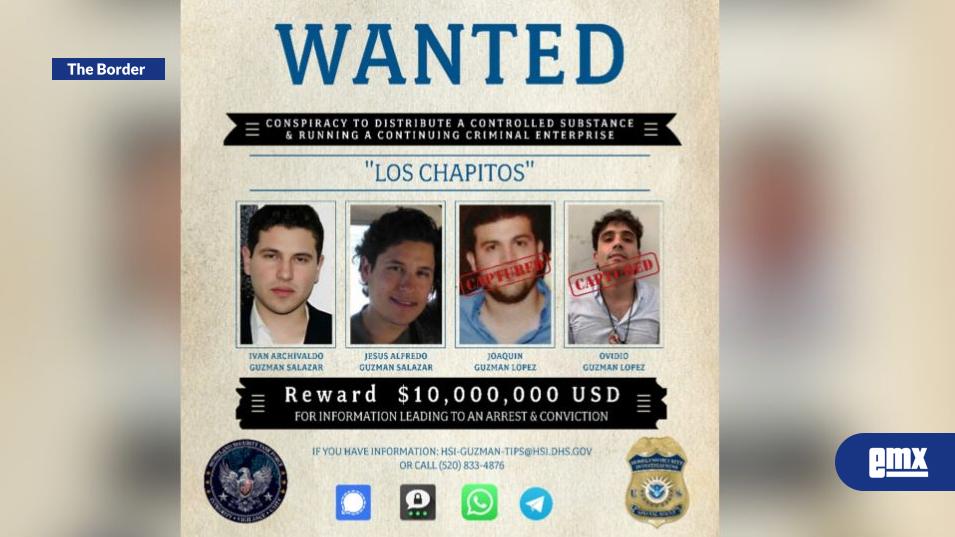 EMX-EU-ofrece-10-millones-de-dólares-de-recompensa-por-los-hijos-prófugos-de-"El-Chapo"