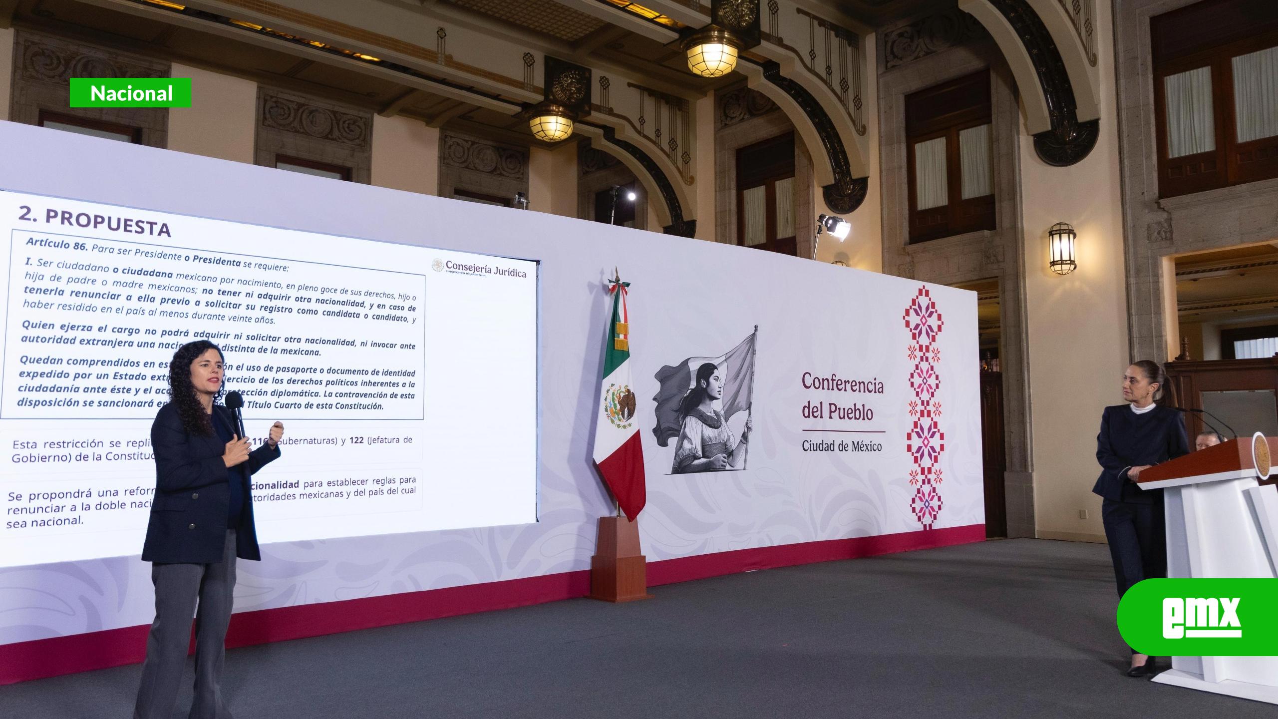 EMX-Sheinbaum presenta iniciativa para que presidenciables y gobernadores tengan solo nacionalidad mexicana