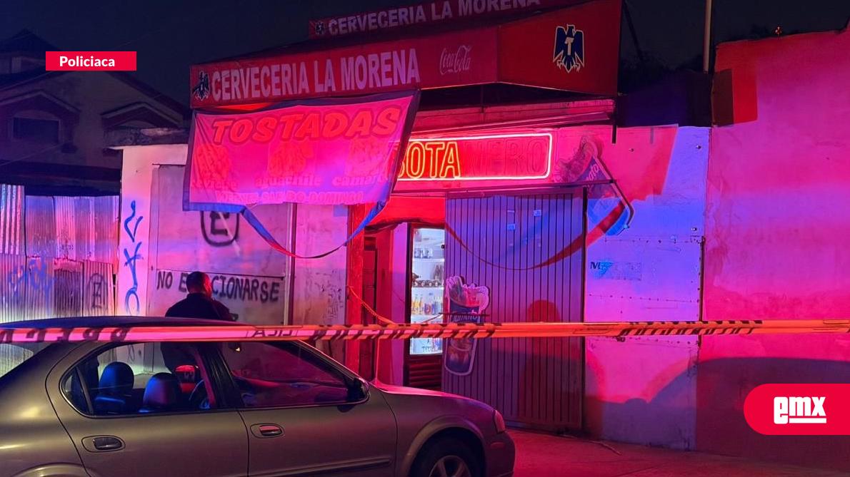 EMX-Asesinan-a-balazos-a-hombre-dentro-de-botanero-en-la-colonia-Libertad